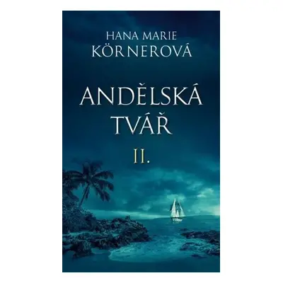 Andělská tvář II. - Hana Marie Körnerová