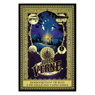 Dobrodružství tří Rusů a tří Angličanů v jižní Africe - Jules Verne