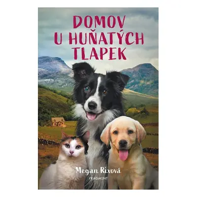 Domov U Huňatých tlapek - Megan Rixová