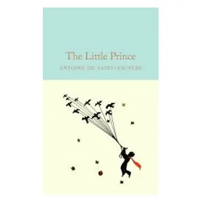 The Little Prince - Antoine de Saint-Exupéry