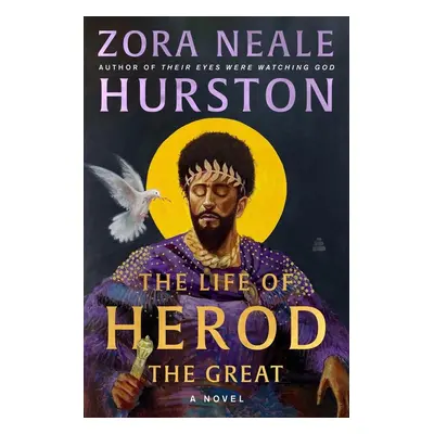 The Life of Herod the Great - Zora Neale Hurston