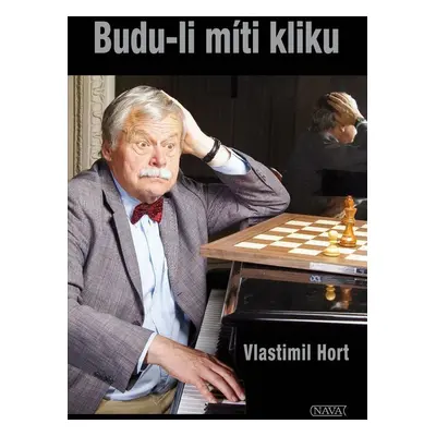 Budu-li míti kliku - Vlastimil Hort