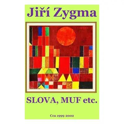 Slova, Muf etc. - Jiří Zygma