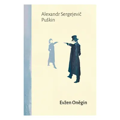 Evžen Oněgin - Alexandr Sergejevič Puškin