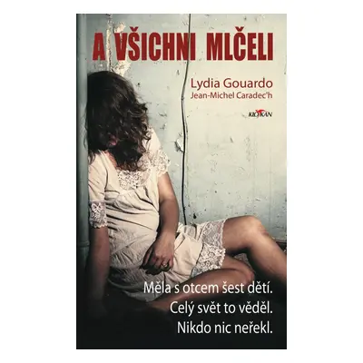 A všichni mlčeli - Lydia Gouardo