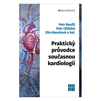 Praktický průvodce současnou kardiologií - Zita Marešová