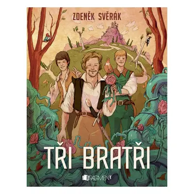 Zdeněk Svěrák – Tři bratři - Zdeněk Svěrák