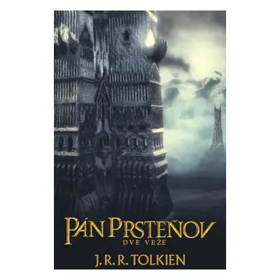 Pán prsteňov II. - Dve veže - J. R. R. Tolkien