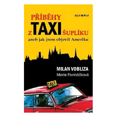 Příběhy z taxišuplíku - Marie Formáčková