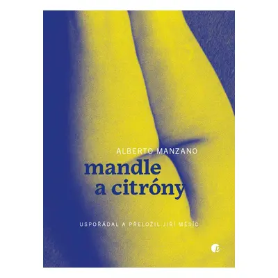 Mandle a citróny - Alberto Manzano