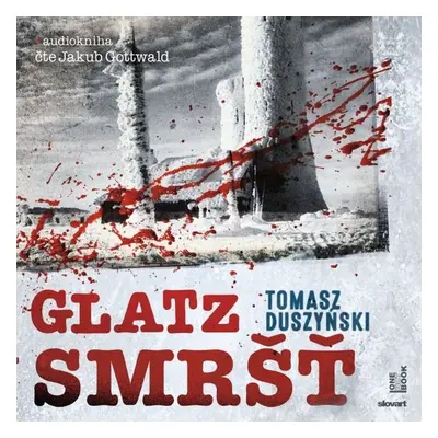 Glatz – Smršť - Tomasz Duszyński