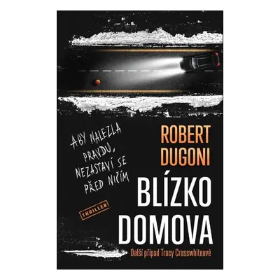 Blízko domova - Robert Dugoni