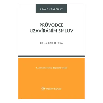 Průvodce uzavíráním smluv - Dana Ondrejová