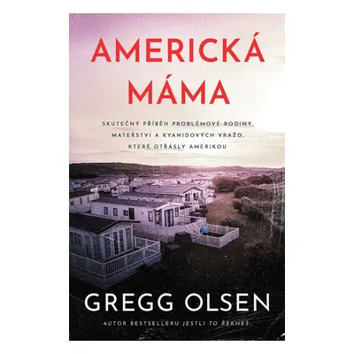 Americká máma - Gregg Olsen