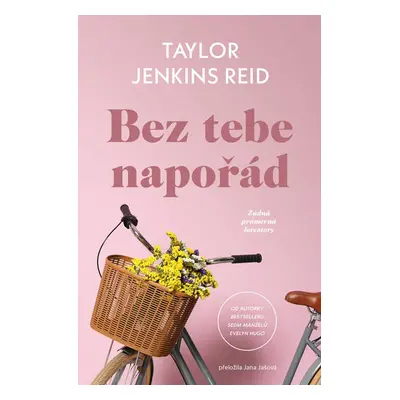 Bez tebe napořád - Taylor Jenkins Reidová