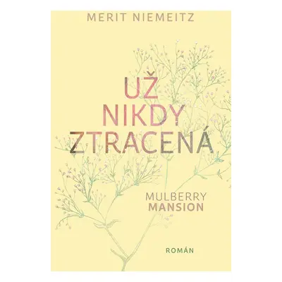 Už nikdy ztracená - Merit Niemeitz