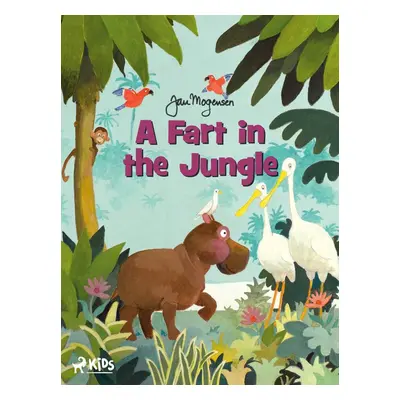 A Fart in the Jungle - Jan Mogensen