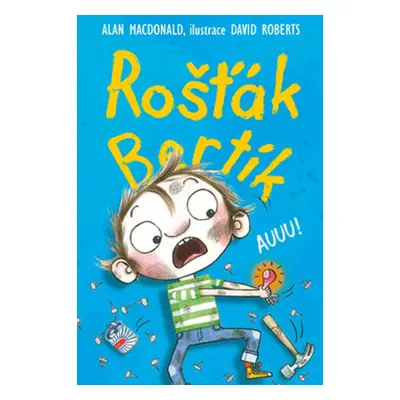 Rošťák Bertík Auuu! - Alan MacDonald