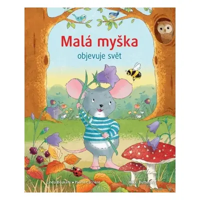 Malá myška objevuje svět - Autor Neuveden