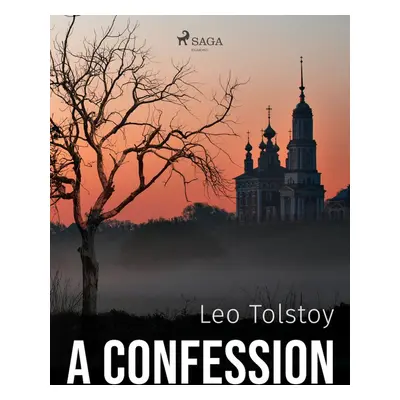 A Confession - Leo Tolstoy