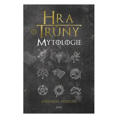 Hra o trůny Mytologie - Gwendal Fossois