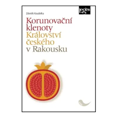 Korunovační klenoty Království českého v Rakousku - Zdeněk Koudelka