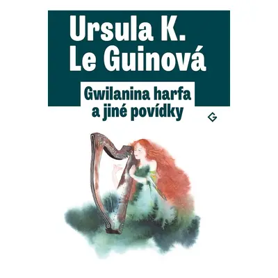 Gwilanina harfa - Ursula Le Guin