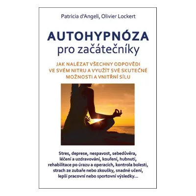 Autohypnóza pro začátečníky - Olivier Lockert