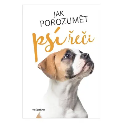 Jak porozumět psí řeči - Kolektiv