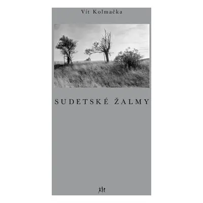 Sudetské žalmy - Vít Kolmačka