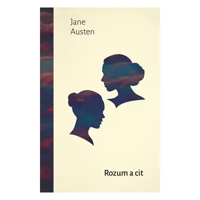 Rozum a cit - Jane Austen