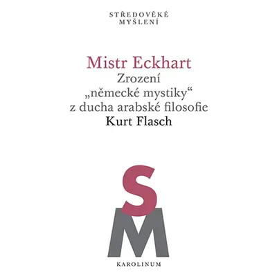 Mistr Eckhart - Kurt Flasch