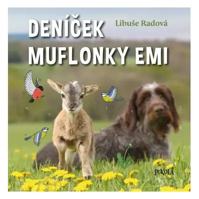 Deníček muflonky Emi - Libuše Radová