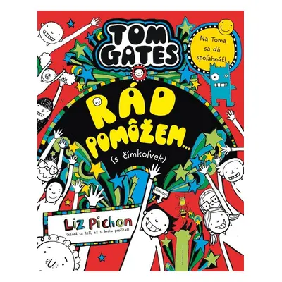 Tom Gates Rád pomôžem... (s čímkoľvek) - Liz Pichon