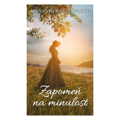 Zapomeň na minulost - Alexander Stainforth