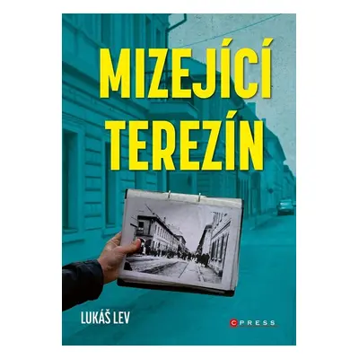 Mizející Terezín - Lukáš Lev