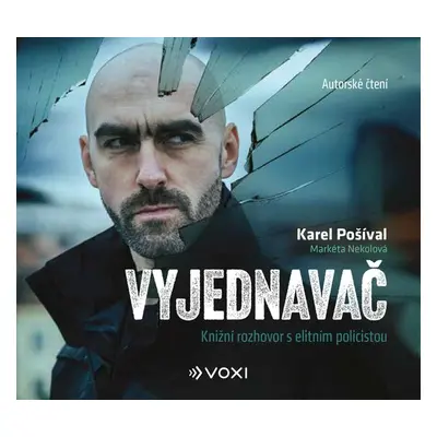 Vyjednavač - Karel Pošíval