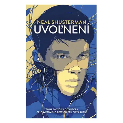 Uvoľnení - Neal Shusterman