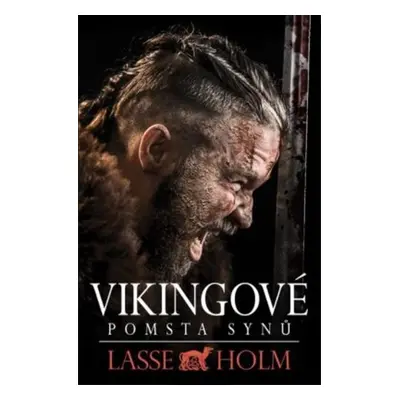 Vikingové Pomsta synů - Lasse Holm