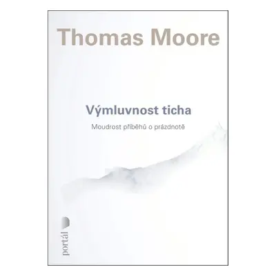 Výmluvnost ticha - Thomas Moore