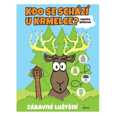 Kdo se schází u krmelce - Valerie Brůnová