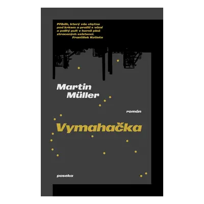 Vymahačka - Martin Müller