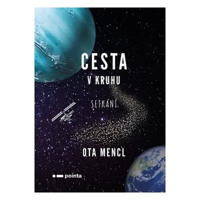 Cesta v kruhu - Ota Mencl