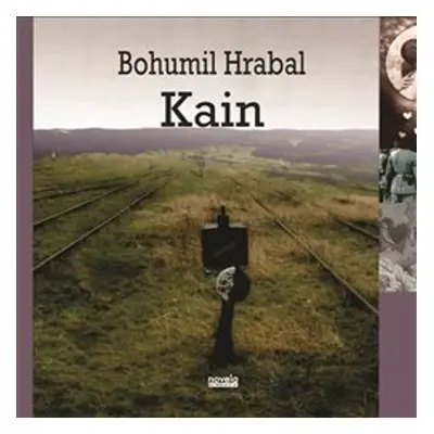 Kain - Bohumil Hrabal