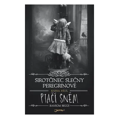 Sirotčinec slečny Peregrinové: Ptačí sněm - Ransom Riggs