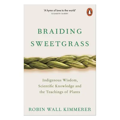 Braiding Sweetgrass - Robin Wall Kimmerer