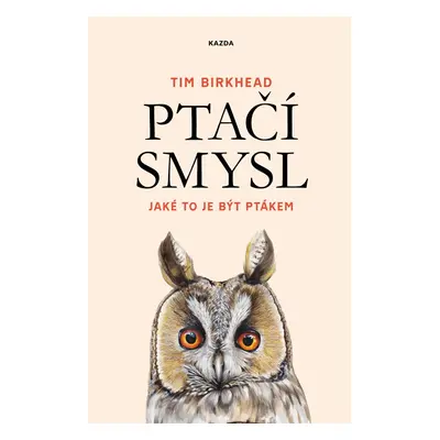 Ptačí smysl - Tim Birkhead