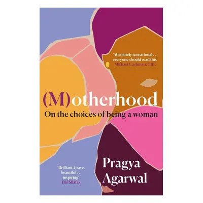 (M)otherhood - Pragya Agarwal