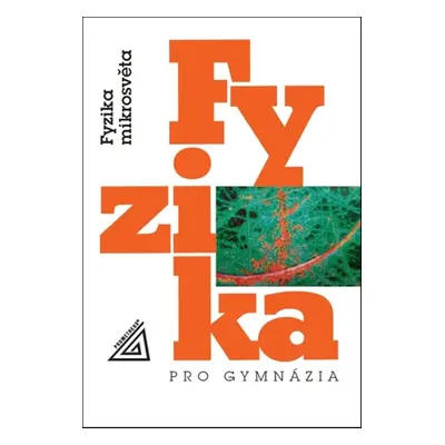 Fyzika pro gymnázia - Autor Neuveden