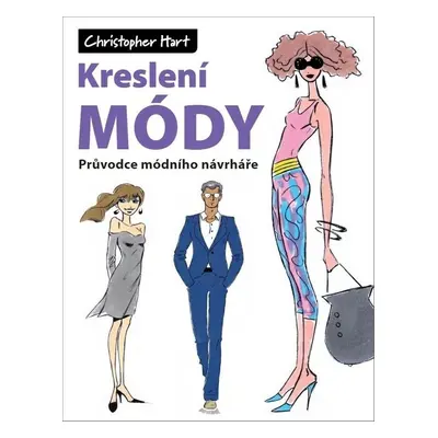 Kreslení módy - Christopher Hart